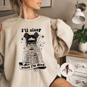 coffee skeleton sleep when im dead pullover skeleton mom funny crewneck pullover sleep deprived mom skeleton sweatshirt 3 OawS5