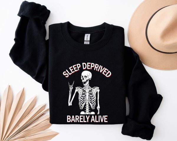 Halloween Sweatshirt Sleep Deprived Barely Alive Halloween Hoodie Skeleton Hoodie Halloween Skull Hoodie Funny Halloween Mom Sweatshirt